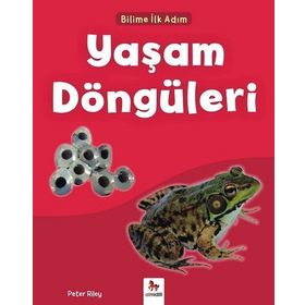 Yaşam Döngüleri-Bilime İlk Adım / Peter Riley