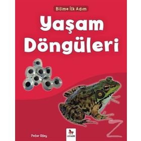Yaşam Döngüleri-Bilime İlk Adım / Peter Riley
