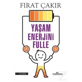 Yaşam Enerjini Fulle - Fırat Çakır