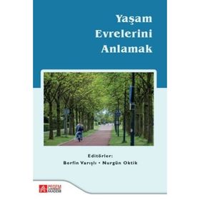 Yaşam Evrelerini Anlamak - Pegem Akademi Yayıncılık