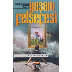 YAŞAM FELSEFESI - MEHMET MÜNİR DEDEOĞLU