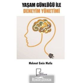 Yaşam Günlüğü ile Deneyim Yönetimi - Mehmet Emin Mutlu