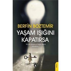 Yaşam Işığını Kapatırsa - Berfin Boztemir