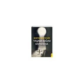 Yaşam Işığını Kapatırsa - Berfin Boztemir