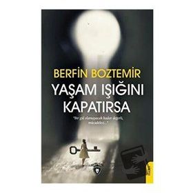 Yaşam Işığını Kapatırsa - Berfin Boztemir