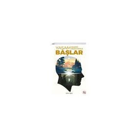 Yaşam Kendini Keşfetmekle Başlar - Rıfat Şen