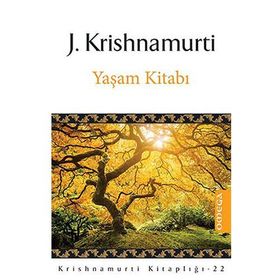 YAŞAM KITABI KRISHNAMURTI GÜNLÜK MEDITASYONLAR - JIDDHU KRISHNAMURTI