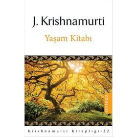 YAŞAM KITABI KRISHNAMURTI GÜNLÜK MEDITASYONLAR - JIDDHU KRISHNAMURTI