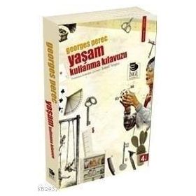 YAŞAM KULLANMA KILAVUZU - GEORGES PEREC