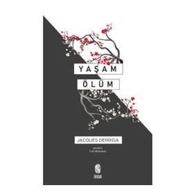 Yaşam Ölüm - Jacques Derrida