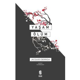 Yaşam Ölüm - Jacques Derrida