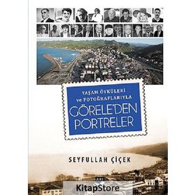 Yaşam Öyküleri ve Fotoğraflarıyla Görele’den Portreler - Seyfullah Çiçek