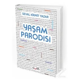 Yaşam Parodisi - Seval Kirmit