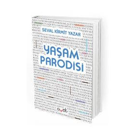 Yaşam Parodisi - Seval Kirmit