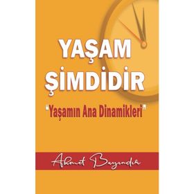 Yaşam Şimdidir - Ahmet Bayındır - Ayata Kitap