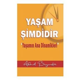 Yaşam Şimdidir - Ahmet Bayındır - Ayata Kitap