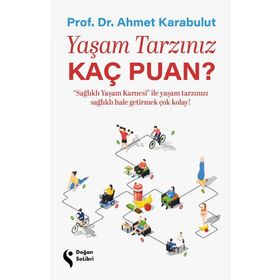 Yaşam Tarzınız Kaç Puan - Ahmet Karabulut