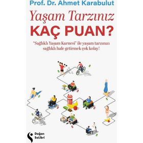 Yaşam Tarzınız Kaç Puan - Ahmet Karabulut