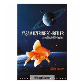 Yaşam Üzerine Sohbetler Astrobiyoloji Söyleşileri - Chris Impey