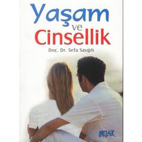 YAŞAM VE CINSELLIK - SEFA SAYGILI