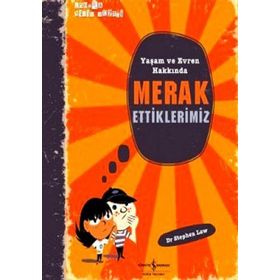 YAŞAM VE EVREN HAKKINDA MERAK ETTIKLERIMIZ - STEPHEN LAW
