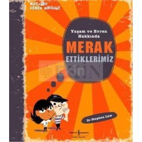 YAŞAM VE EVREN HAKKINDA MERAK ETTIKLERIMIZ - STEPHEN LAW