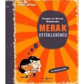 YAŞAM VE EVREN HAKKINDA MERAK ETTIKLERIMIZ - STEPHEN LAW