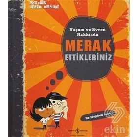 YAŞAM VE EVREN HAKKINDA MERAK ETTIKLERIMIZ - STEPHEN LAW