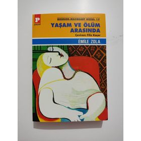 YAŞAM VE ÖLÜM ARASINDA - EMILE ZOLA
