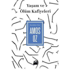 Yaşam ve Ölüm Kafiyeleri - Amos Oz
