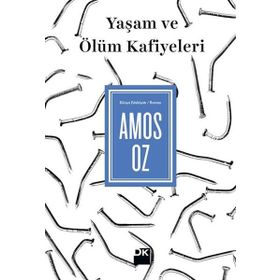 Yaşam ve Ölüm Kafiyeleri - Amos Oz