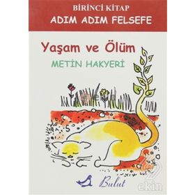 YAŞAM VE ÖLÜM - METIN HAKYERI