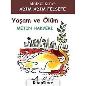 YAŞAM VE ÖLÜM - METIN HAKYERI