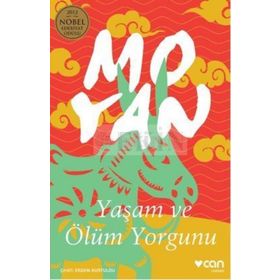 Yaşam ve Ölüm Yorgunu - Mo Yan