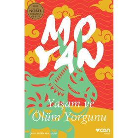 Yaşam ve Ölüm Yorgunu - Mo Yan