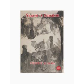 Yaşam ve Sanatım - Mehmet Alagöz