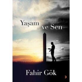 Yaşam ve Sen - Fahir Gök