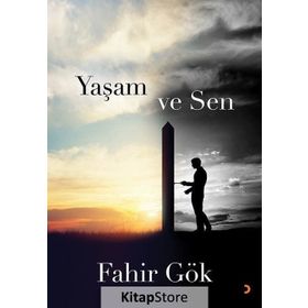 Yaşam ve Sen - Fahir Gök