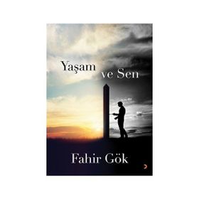 Yaşam ve Sen - Fahir Gök