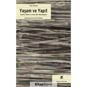 Yaşam ve Yapıt-Yazarlar Okurlar ve Yazar Okur Karşılaşmaları - Tim Parks