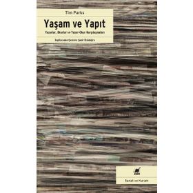 Yaşam ve Yapıt-Yazarlar Okurlar ve Yazar Okur Karşılaşmaları - Tim Parks
