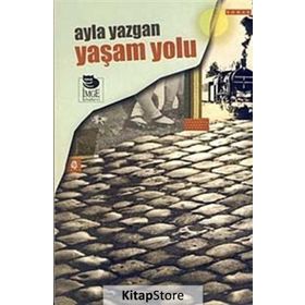YAŞAM YOLU - AYLA YAZGAN