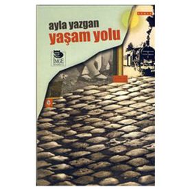 YAŞAM YOLU - AYLA YAZGAN