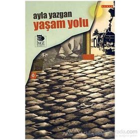 YAŞAM YOLU - AYLA YAZGAN