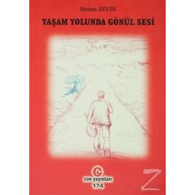 YAŞAM YOLUNDA GÖNÜL SESI - HASAN SEVIN