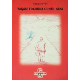 YAŞAM YOLUNDA GÖNÜL SESI - HASAN SEVIN