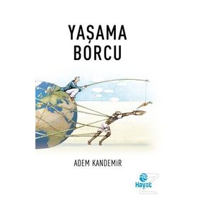 Yaşama Borcu - Adem Kandemir
