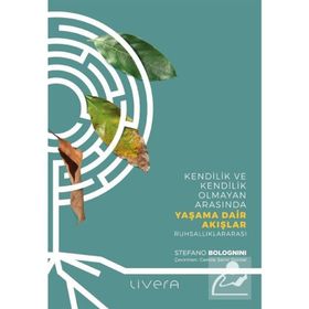 Yaşama Dair Akışlar - Stefano Bolognini