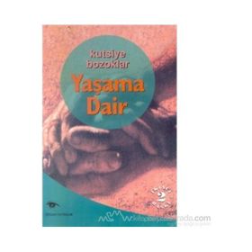 Yaşama Dair - Kutsiye Bozoklar