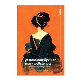 Yaşama Dair Öyküler Mary Wollstonecraft